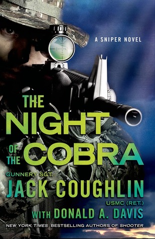Night of the Cobra (Kyle Swanson Sniper, #8) - Jack Coughlin, Donald A Davis