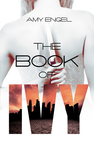 Review ~ The Book of Ivy by Amy Engel