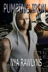 Pumping Iron (A Bad Boyfriends Novel)