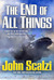 The End of All Things (Old Man's War, #6)