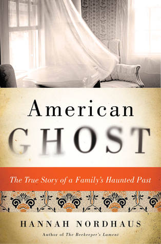 American Ghost by Hannah Nordhaus