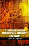 A Software Engineer Learns HTML5, JavaScript and jQuery