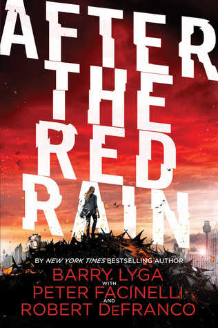 After the Red Rain by Barry Lyga, Peter Facinelli, and Rob DeFranco