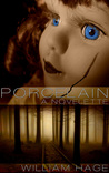 Porcelain: A Novelette