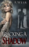 Tracking A Shadow: A Jarvis Mann Detective Novel (#2)