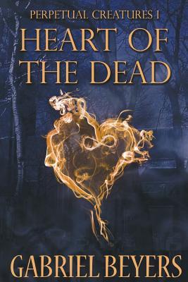 Heart of the Dead (Perpetual Creatures, #1)