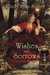 Wishes and Sorrows (Myth and Magic) Wishes and Sorrows (Myth and Magic)