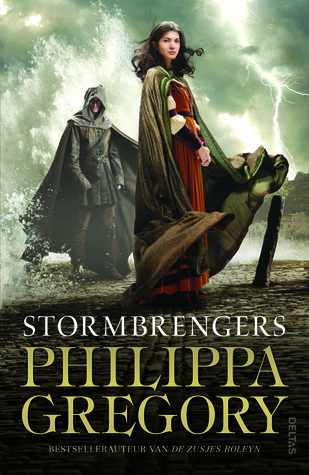 Stormbrengers (Order der Duisternis #2) – Philippa Gregory Stormbrengers (Order der Duisternis #2) – Philippa Gregory