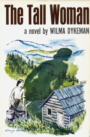 Wilma Dykeman's The Tall Woman: The Power of a Great Story – Progressive Culture - Vimarsana News