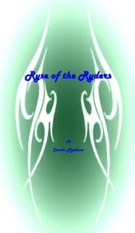 Ryse of the Ryders Carole Hjellum Ryse of the Ryders Carole Hjellum