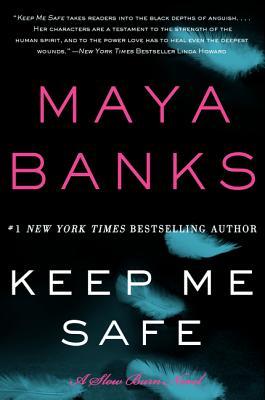 Book Review: Maya Banks’ Keep Me Safe