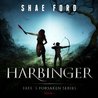 Harbinger (Fate's Forsaken, #1)