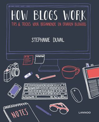 How blogs work – Stephanie Duval How blogs work – Stephanie Duval