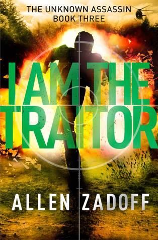 I Am the Traitor (The Unknown Assassin, #3)