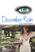 December Rain (August Fog, #2) by A.L. Goulden