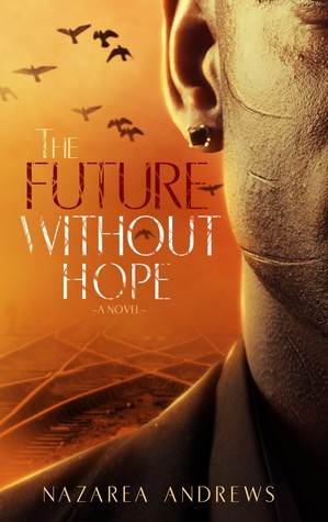 The Future Without Hope (The World Without End, #3)