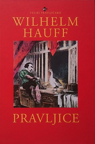 Pravljice Wilhelm Hauff Pravljice Wilhelm Hauff