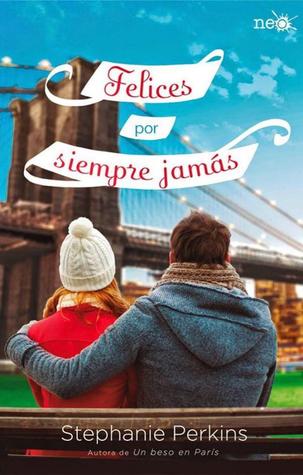 Felices por siempre jamás (Un beso en París, #3)