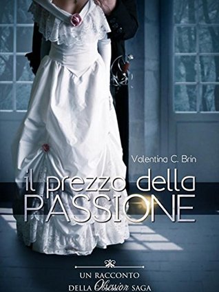Il prezzo della passione (Obsession saga, #1.1)