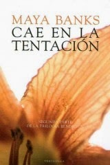 Cae en la Tentación - Sin Rendición #2 - Maya Banks Cae en la Tentación - Sin Rendición #2 - Maya Banks