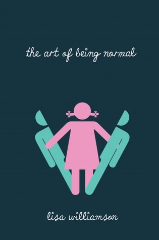 The cover art for The Art Of Being Normal by Lisa Williamson