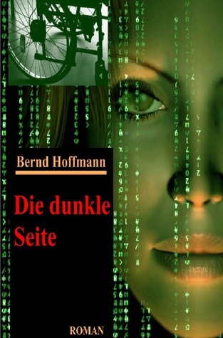 Die dunkle Seite Bernd Hoffmann Die dunkle Seite Bernd Hoffmann