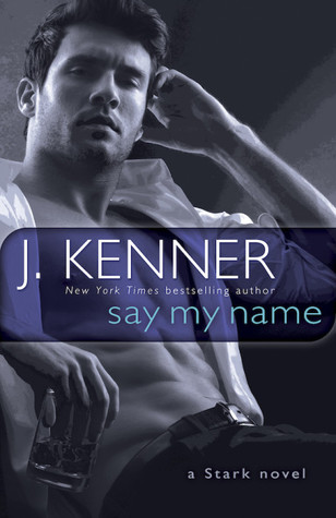 Say My Name (Stark International Trilogy, #1)