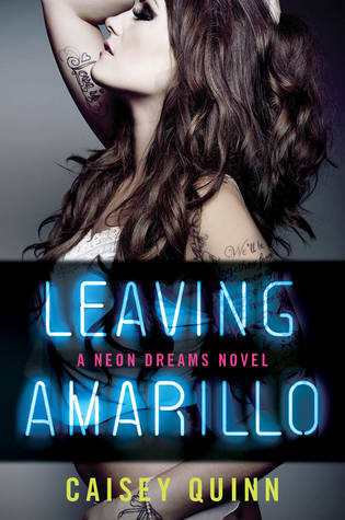 Leaving Amarillo (Neon Dreams, #1)