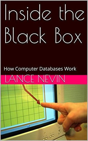 Inside the Black Box: How Computer Databases Work