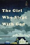 The Girl Who Slept with God