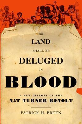 A New History of the Nat Turner Revolt - Patrick H. Breen