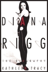 Diana Rigg: The Biography