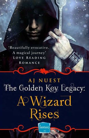 A Wizard Rises (The Golden Key Legacy, #3)