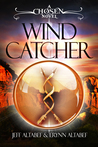 Wind Catcher: A Chosen Novel