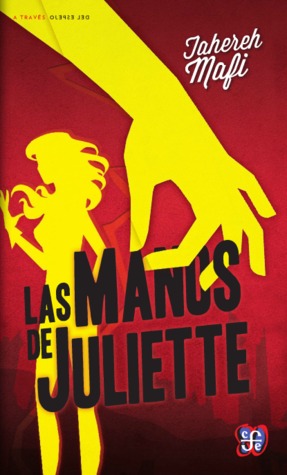 Las manos de Juliette (La piel de Juliette, #2)