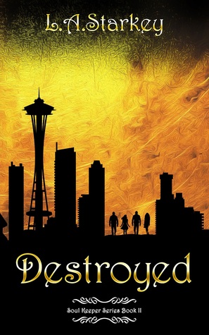 Destroyed (Soul Keeper Series #2)