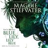 Blue Lily, Lily Blue (The Raven Cycle, #3)