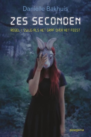Zes Seconden – Daniëlle Bakhuis