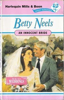 An Innocent Bride Betty Neels An Innocent Bride Betty Neels