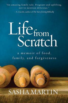 Life from Scratch: A Memoir of Food, Family, and Forgiveness