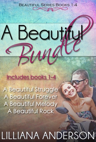 A Beautiful Bundle (Beautiful Series books 1-4) Lilliana Anderson A Beautiful Bundle (Beautiful Series books 1-4) Lilliana Anderson