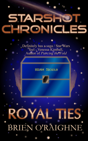 Starshot Chronicles: Royal Ties