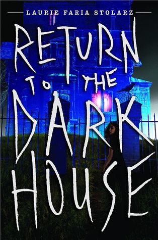 Return to the Dark House (Dark House, #2)