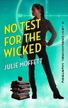 No Test for the Wicked (Lexi Carmichael Mystery, #5)