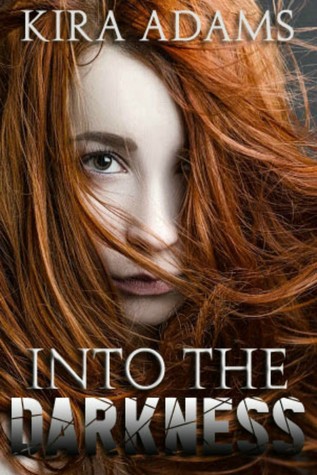 Into the Darkness (Darkness Falls #1)