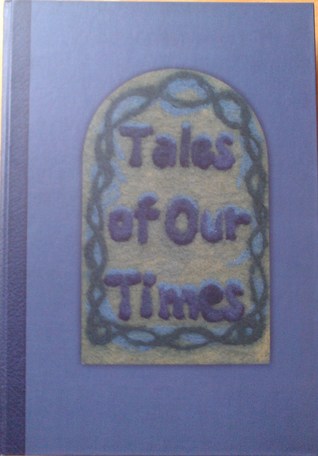 Tales of our Times by Stephanie Bradley