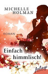 Einfach himmlisch