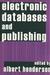 Electronic Databases and Publishing