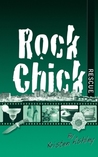 Rock Chick Rescue (Rock Chick, #2)