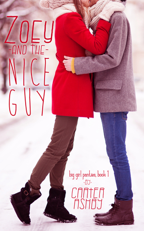 Zoey And The Nice Guy (Big Girl Panties, #1)